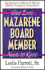 What Every Nazarene Board Member Needs to Know: The Essentials of Effective and Efficient Ministry Through the Church Board