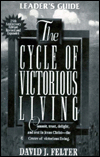 The Cycle of Victorious Living: Commit, Trust, Delight, and Rest in Jesus Christ--The Center of Victorious Living.