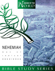 Title: Nehemiah: Man of Radical Obedience, Author: Linda Shaw