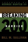 New Perspectives on Breaking the 200 Barrier