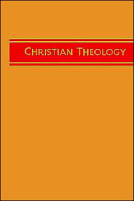 Christian Theology, Vol. 1