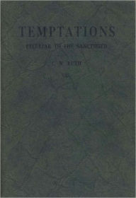 Title: Temptations Peculiar to the Sanctified, Author: C. W. Ruth