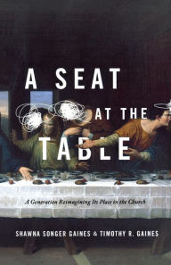 Title: A Seat at the Table, Author: Timothy Gaines