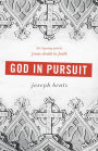 God in Pursuit: The Tipping Points from Doubt to Faith
