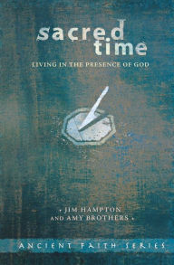 Title: Sacred Time: Living in the Presence of God, Author: Jim Hampton