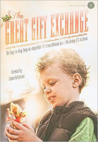 The Great Gift Exchange: An Easy-to-Sing, Easy-to-Stage Kids' Christmas Musical about the Saving Gift of Jesus