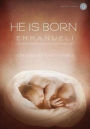 He Is Born Emmanuel!: A Christmas Presentation of 5 Songs in Unison/2-Part