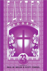 Title: Easter Program Builder, Author: Paul Miller