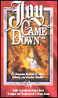Joy Came Down: A Christmas Musical for Choir, Soloists and Readers Theatre