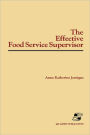 The Effective Food Service Supervisor / Edition 1