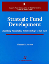 Strategic Fund Development: Building Profitable Relationships that Last / Edition 1