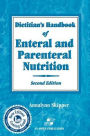 Dietitian's Handbook of Enteral and Parenteral Nutrition / Edition 2