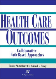 Title: Health Care Outcomes, Author: Suzanne Smith Blancett EdD