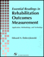 Essential Readings in Rehabilitation Outcomes Measurement: Application, Methodology, and Technology / Edition 1