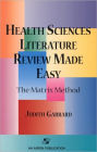 Health Sciences Literature Review Made Easy: The Matrix Method / Edition 1