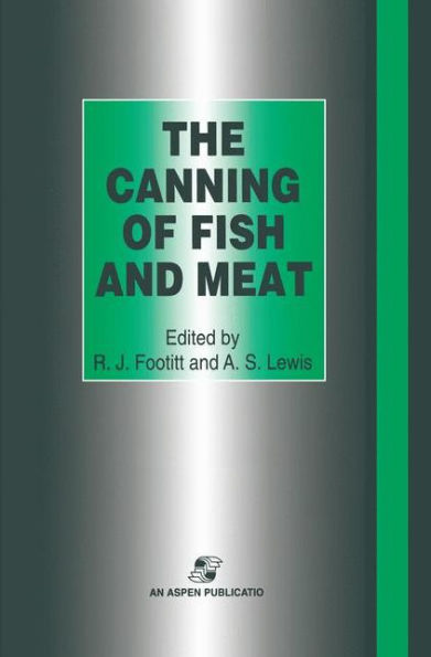 The Canning of Fish and Meat / Edition 1