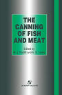 The Canning of Fish and Meat / Edition 1