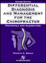 Differential Diagnosis and Management for the Chiropractor: Protocols and Algorithms / Edition 2