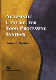 Automatic Control for Food Processing Systems / Edition 1