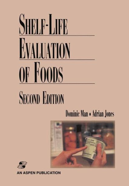 Shelf Life Evaluation of Foods / Edition 2