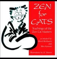 Zen for Cats: Teachings of the Zen Cat Masters