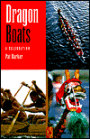 Dragon Boats; A Celebration