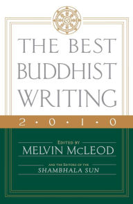 Title: The Best Buddhist Writing 2010, Author: Melvin McLeod