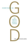 Everything Is God: The Radical Path of Nondual Judaism