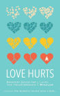 Love Hurts: Buddhist Advice for the Heartbroken