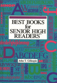 Title: Best Books for Senior Readers, Author: John T. Gillespie
