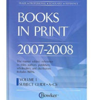 Title: Subject Guide to Books In Print 2007-2008, Author: Bowker Staff