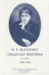 Title: Collected Writings of H. P. Blavatsky, Vol. 3, Author: H. P. Blavatsky
