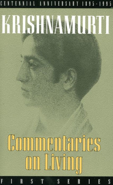 Commentaries on Living: First Series