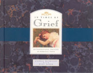 Title: In Times of Grief: An Inspirational Treasury of Spiritual Texts, Author: Connie Harrison