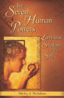 Seven Human Powers: Luminous Shadows of the Self