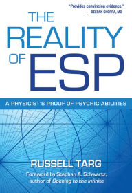 Title: The Reality of ESP: A Physicist's Proof of Psychic Abilities, Author: Russell Targ