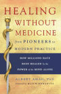 Healing Without Medicine: From Pioneers to Modern Practice