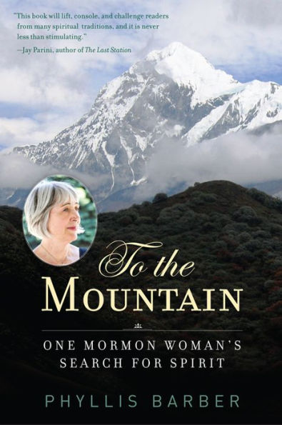 To the Mountain: One Mormon Woman's Search for Spirit