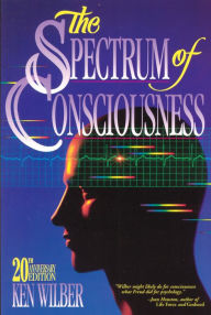 Title: The Spectrum of Consciousness, Author: Ken Wilber