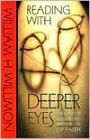 Reading with Deeper Eyes: The Love of Literature and the Life of Faith