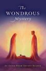 The Wondrous Mystery: An Upper Room Advent Reader