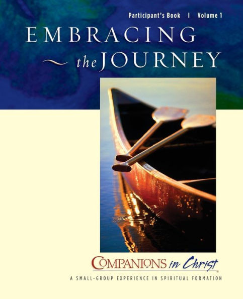 Embracing the Journey: Participant's Book: The Way of Christ