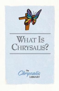 Title: What is Chrysalis?, Author: Sharlyn Dehaven Gates