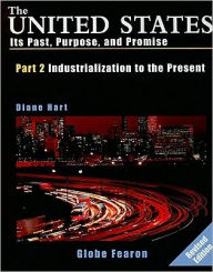 Gf United States Past Purpose And Promise Part Two Industrialization To Present Se 1999C