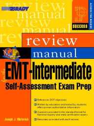 Title: EMT-Intermediate Self Assessment Examination Review Manual / Edition 1, Author: Joseph J. Mistovich