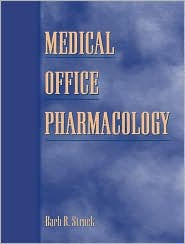 Title: Medical Office Pharmacology / Edition 1, Author: Barb R. Struck