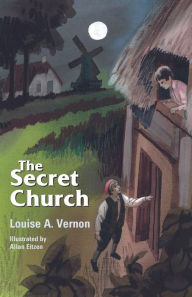 Title: The Secret Church, Author: Louise Vernon