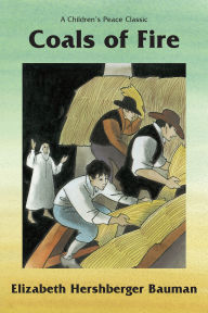 Title: Coals of Fire, Author: Elizabeth Hershberger Bauman