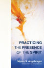 Practicing the Presence of the Spirit