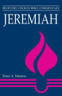 Jeremiah: Believers Church Bible Commentary
